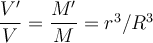  \dfrac{V'}{V}=\dfrac {M'}{M }=r^3/R^3 